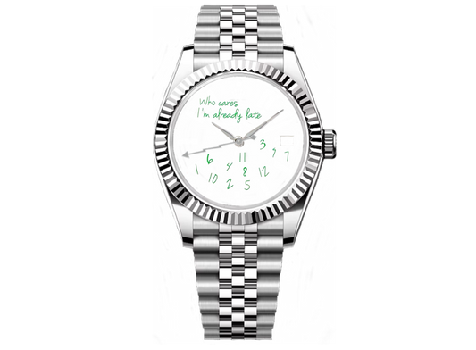 President Green Who Cares I'm Already Late DateJust